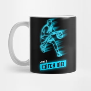 Cant Catch me Mug